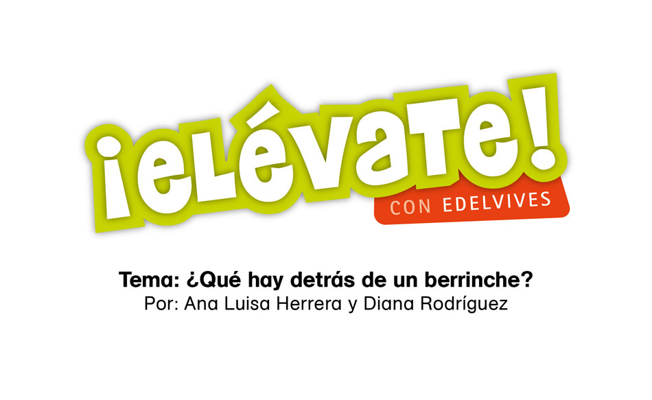 #ElévateConEdelvives - Aprende qué hay detrás de un berrinche.